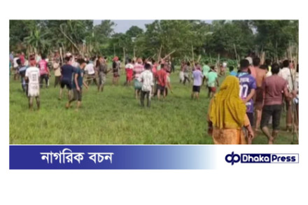 ব্রাহ্মণবাড়িয়ায় শসা খাওয়াকে কেন্দ্র করে চার ঘণ্টাব্যাপী তুমুল সংঘর্ষ, আহত ৯০